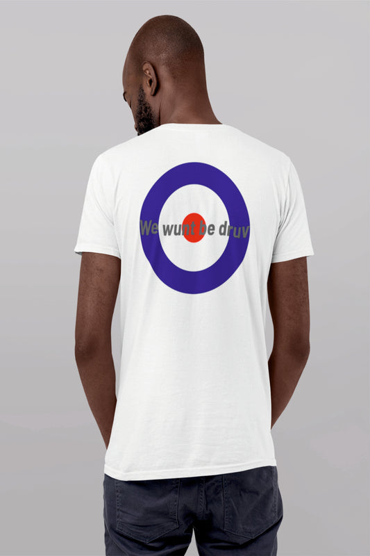 We Wunt Be Druv Roundel unisex T Shirt