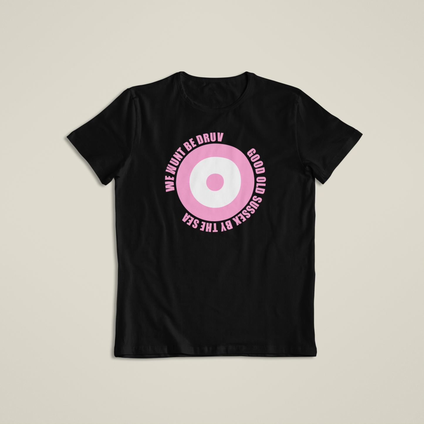 We Wunt Be Druv Roundel pink circle text Ladies T Shirt